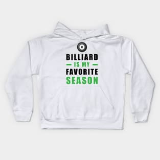 Billiard Is My Favorite Season Kids Hoodie